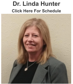 Dr. Linda Hunter Click Here For Schedule